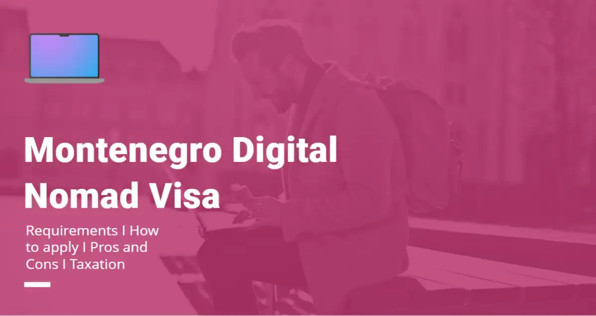 Montenegro Digital Nomad Visa: The Definitive Guide [2023]