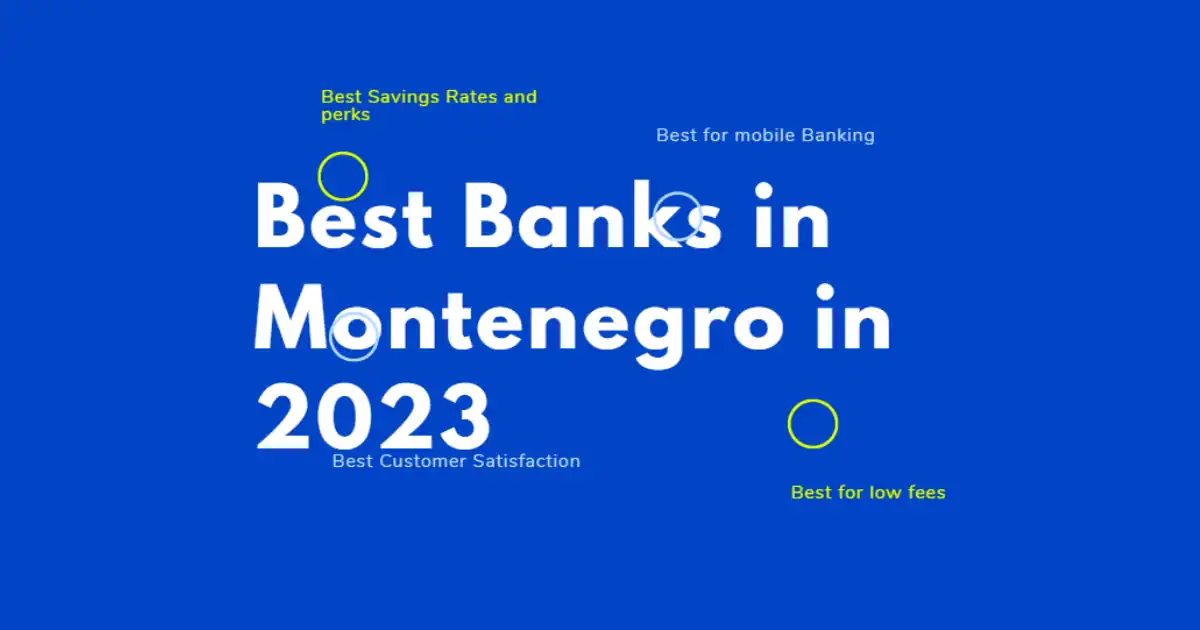 Best Banks in Montenegro 2023