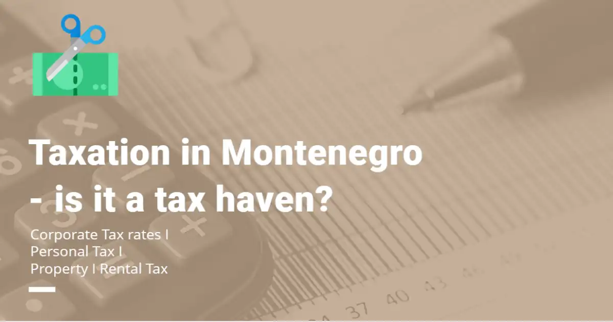 Taxes in Montenegro Taxation Montenegro
