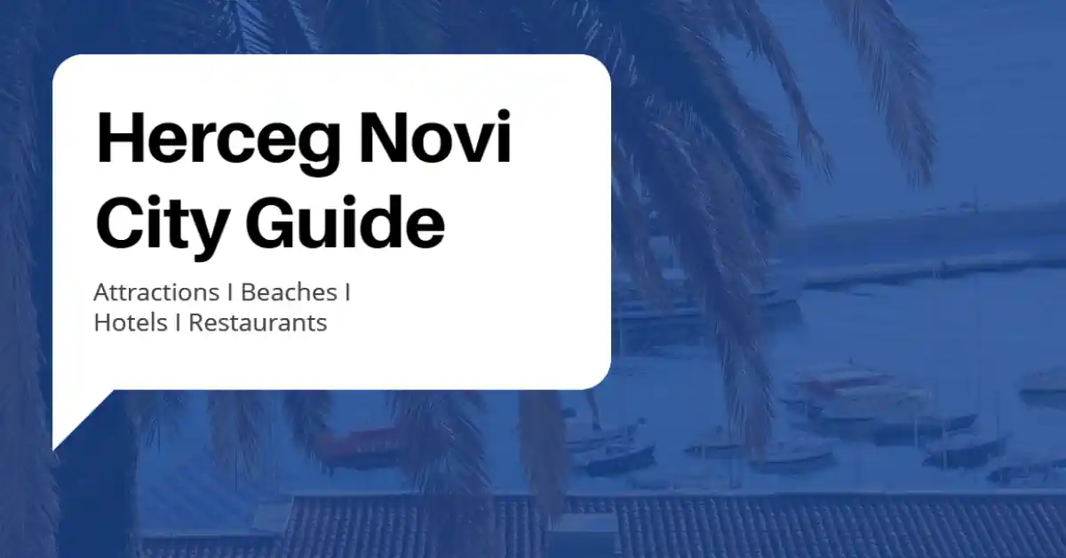 Herceg Novi City Guide