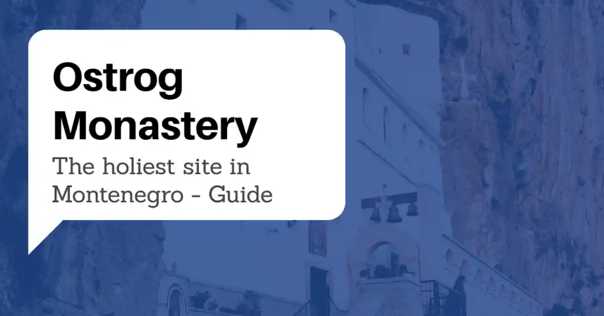 Monastery Ostrog Guide