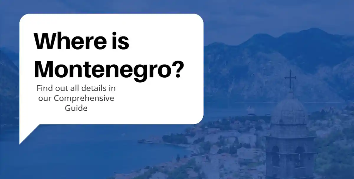 Where Is Montenegro Comprehensive Guide.webp