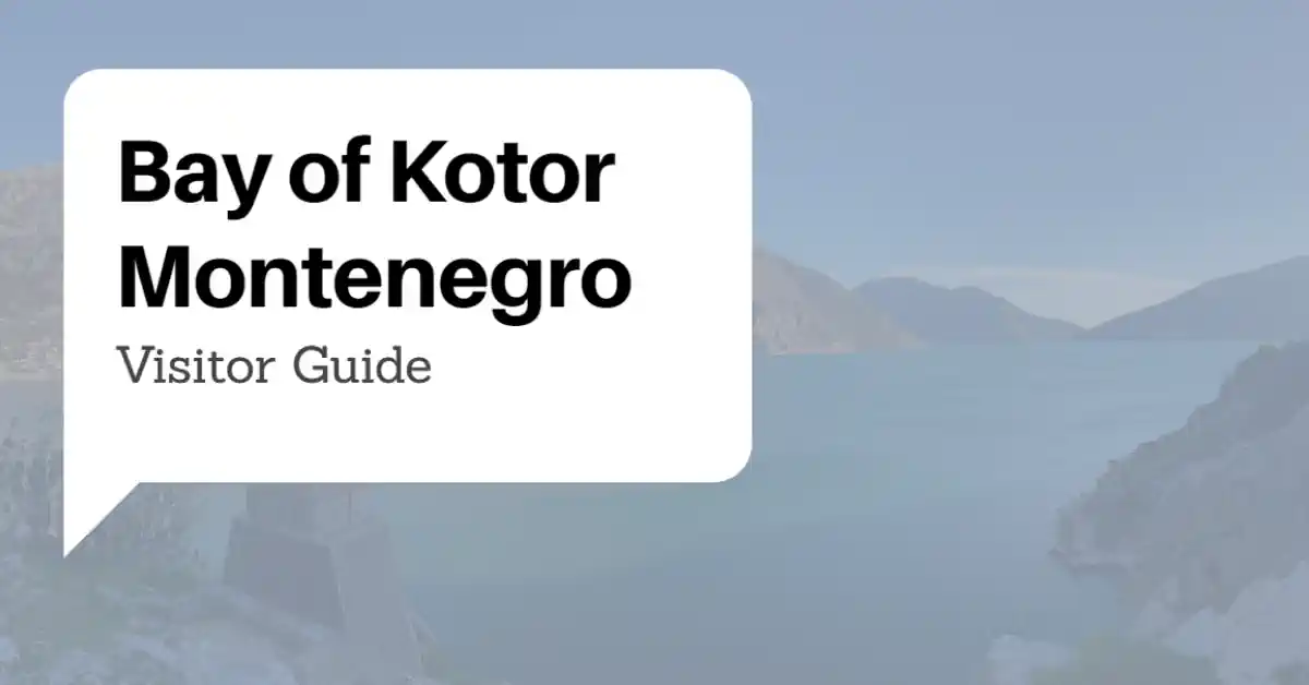 Bay of Kotor Guide
