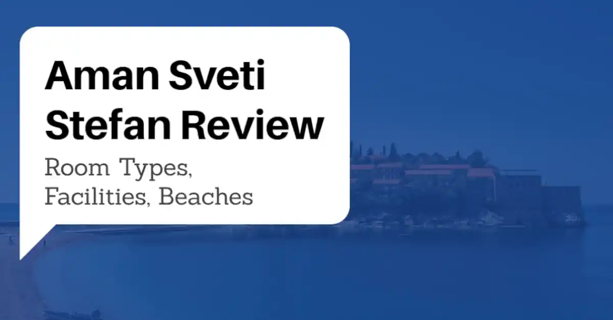 Aman Sveti Stefan Montenegro Guide