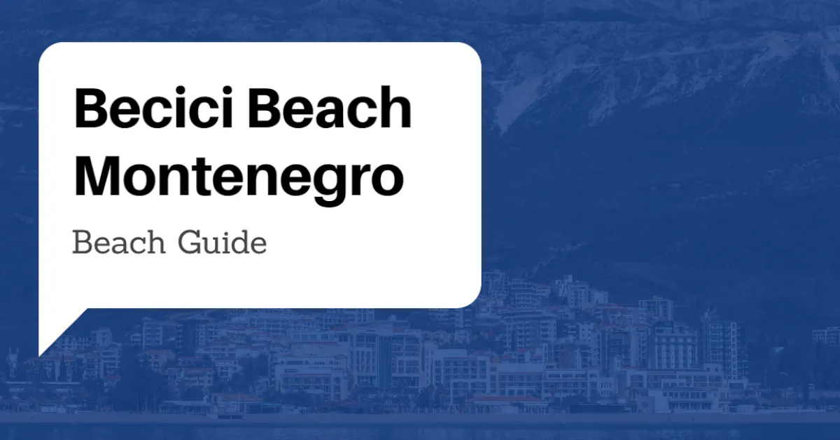 Becici Beach Guide