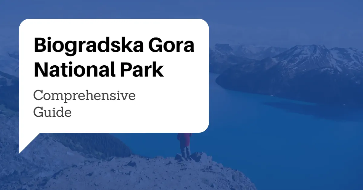 Biogradska Gora National Park Guide