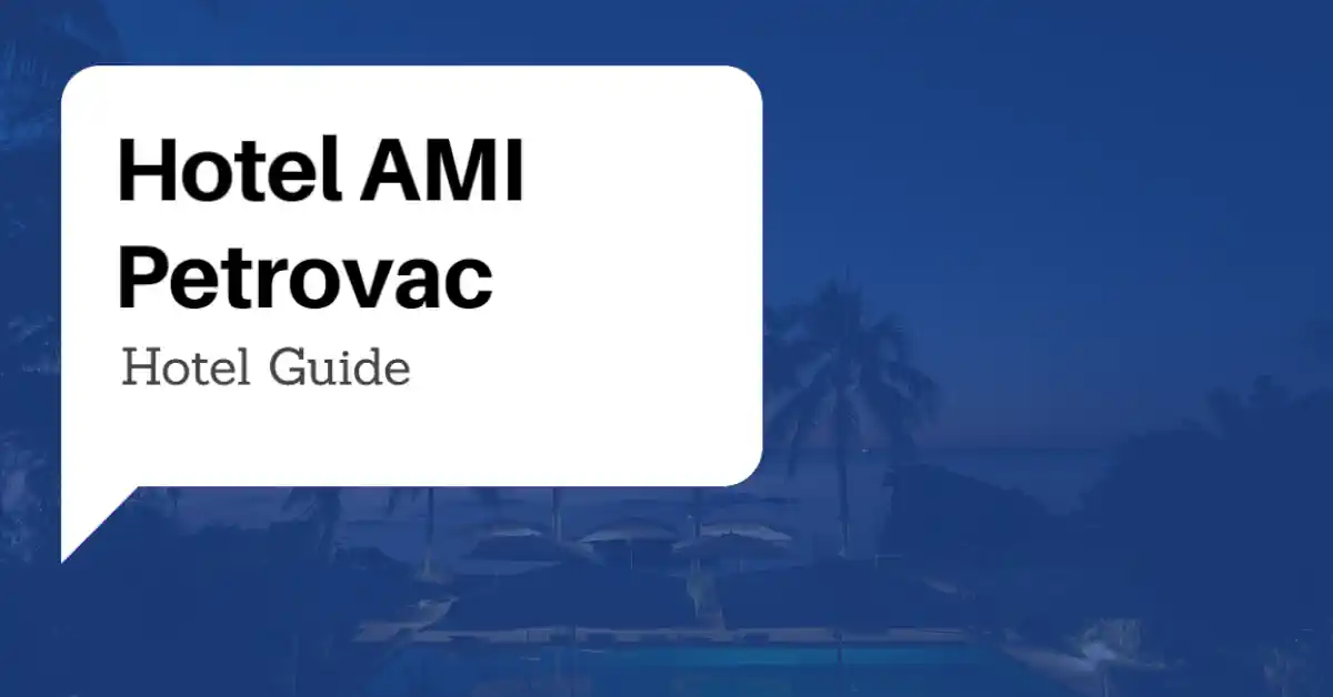 Hotel AMI Petrovac Guide