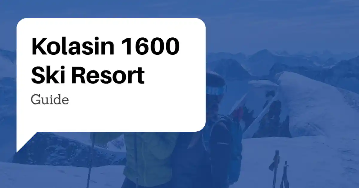 Kolasin 1600 Guide