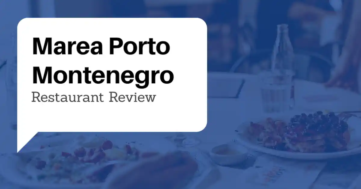 Marea Porto Montenegro Review