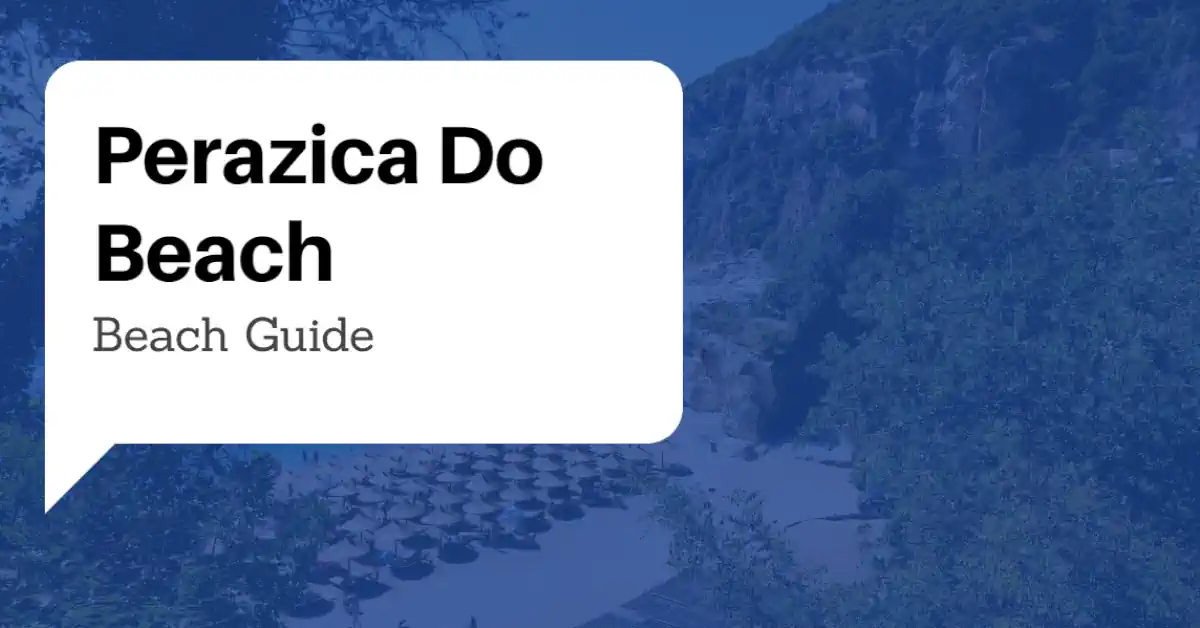 Perazica Do Beach Guide