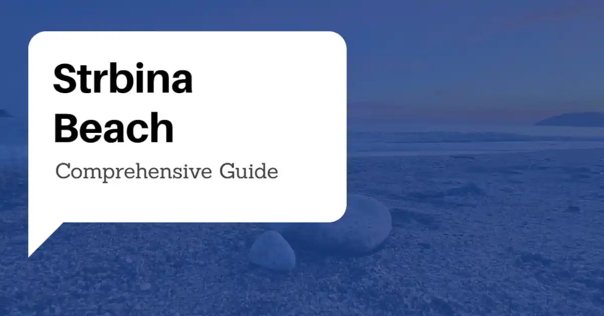 Strbina Beach Guide