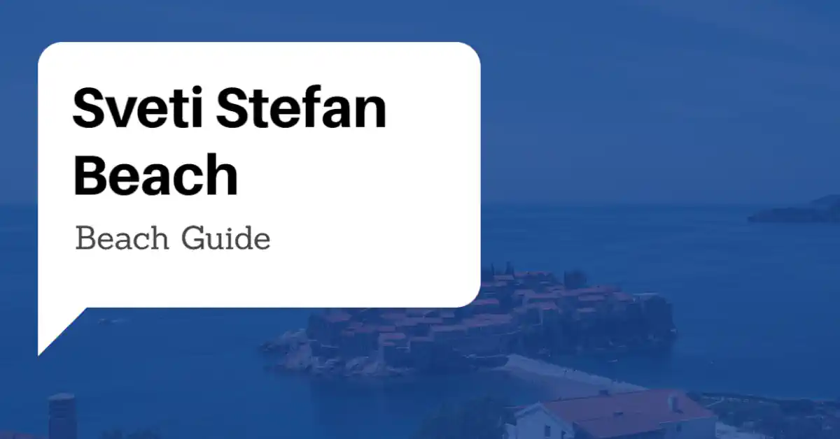 Sveti Stefan Beach Guide