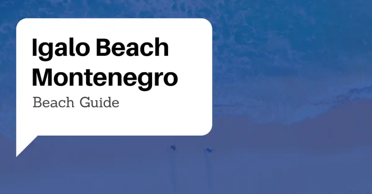 Igalo Beach Guide