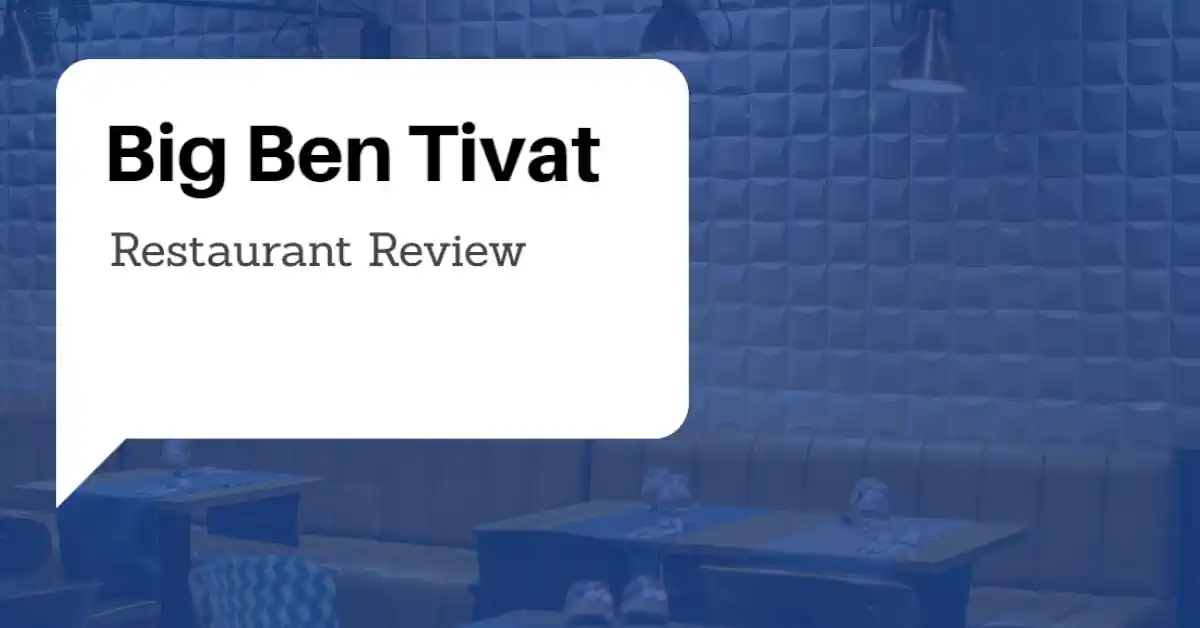 Big Ben Tivat Review