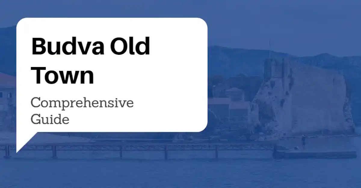 Budva Old Town Guide