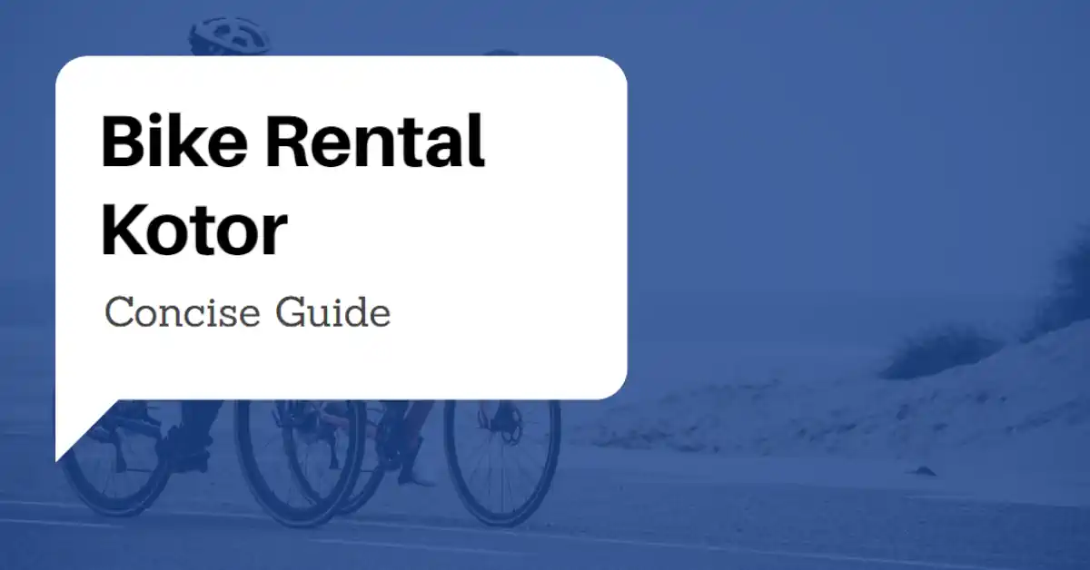 Bike Rental Kotor Guide