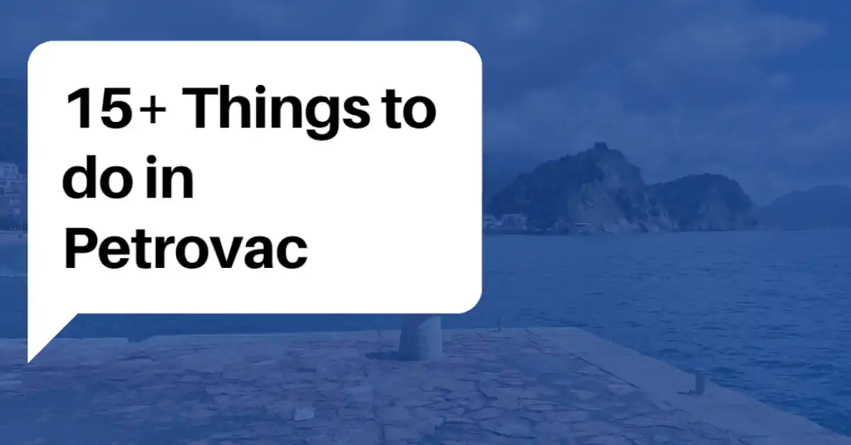 Things to do in Petrovac Guide