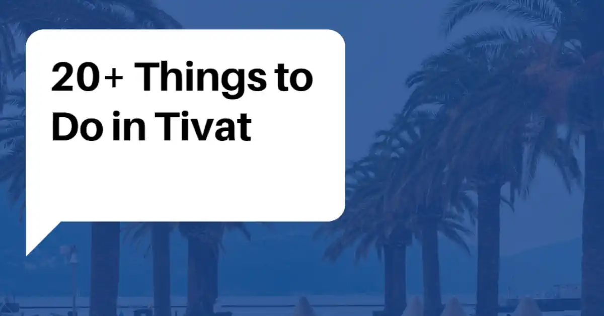 things to do in tivat guide