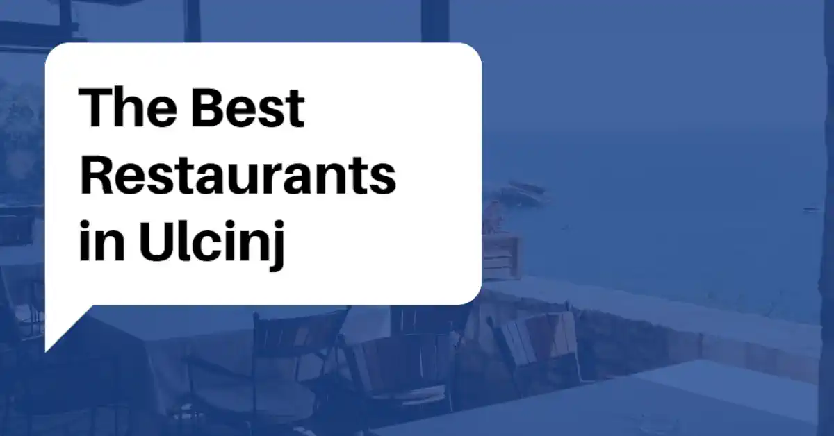 Best Restaurants in Ulcinj