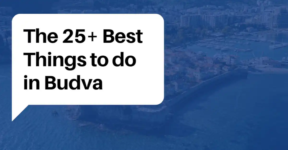 Best Things to do in Budva